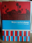 Wojny narkotykowe - Artur Domosławski, Wojciech Jagielski
