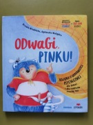 Odwagi, Pinku! Młodnicka, Waligóra