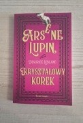 Maurice Leblanc, Kryształowy korek - Arsene Lupin