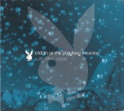 Chris Coco - Chillin At The Playboy Mansion