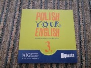 Polish Your English 3 Materiały do nauki angielskiego CD
