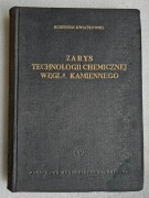 Zarys technologii chemicznej węgla kamiennego Kwiatkowski