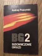Książka "Budowniczowie gwiazd 2" A.Pruszynski 1984