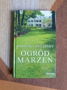 Barbara Delinsky - Ogród Marzeń