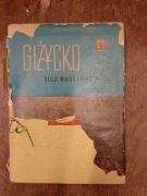 Giżycko dzieje miasta i powiatu, A.Wakar, T. Wilian