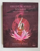 Obudź w sobie boginię joga i ajurweda dla kobiet Justyna Połeć