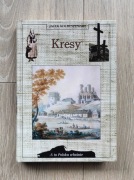 Kresy A to Polska właśnie - Jacek Kolbuszewski IDEALNY STAN