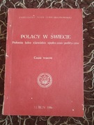 Polacy w świecie Polonia jako zjawisko społeczno-polityczne Część trzecia