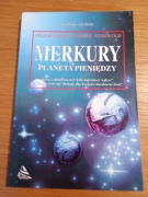 Merkury planeta pieniędzy Przewodnik po świecie astrologii Rohr 