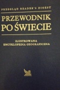 Przewodnik po świecie ilustrowana encyklopedia geograficzna