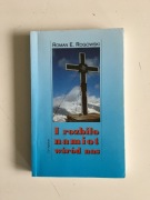 ROMAN E. ROGOWSKI - I ROZBIŁO NAMIOT WŚRÓD NAS