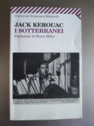 Jack Kerouac - I sotterranei. Prefazione di Henry Miller