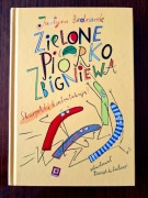 Zielone piórko Zbigniewa - Justyna Bednarek