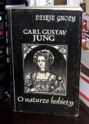 Carl Gustav Jung - O naturze kobiety Dzieje Gnozy tom IV