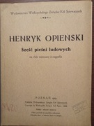 Opieński, Sześć pieśni ludowych, zbiór nut na chór