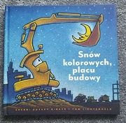 Snów kolorowych, placu budowy Sherri Duskey Rinker