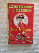 Rodzice urwali się spod kontroli Pete Johnson