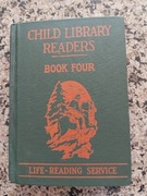 Child Library Readers Book Four by William Elson