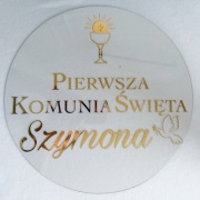 Napis na kole, pleksi – Pierwsza Komunia Święta | średnica 30 cm