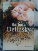 'Kiedy moja siostra śpi' Barbara Delinsky 