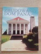 Zbudowano Dom Pana - Ks. Michał Maciołka Janusz W. Bekczar 