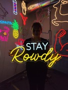 Stay Rowdy Neon Napisy LED. Zostań Rowdy. KOWBOJ
