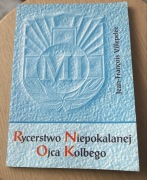Rycerstwo Niepokonanej Ojca Kolbego