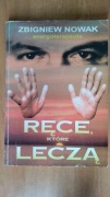 Ręce Które Leczą Zbigniew Nowak książka 1994