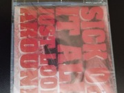 CD Sick of IT all Just look around