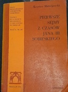 MATWIJOWSKI PIERWSZE SEJMY Z CZASÓW JANA III SOBIESKIEGO