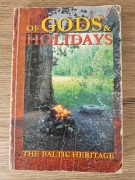 of Gods & Holidays. The Baltic Heritage