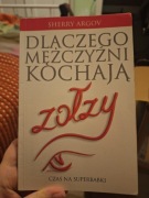 Dlaczego mężczyźni kochają zołzy Sherry Argov