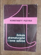 Konstanty Puzyna Szkoła dramaturgów i inne szkice