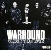Warhound – Colder Than Ever