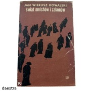 ŚWIAT MNICHÓW I ZAKONÓW Jan Wierusz Kowalski