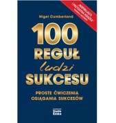 100 reguł ludzi sukcesu - Nigel Cumberland