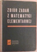 Zbiór zadań z matematyki elementarnej