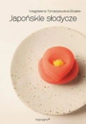 "Japońskie słodycze" Magdalena Tomaszewska-Bolałek HANAMI - stan NOWY