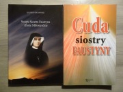 Święta Siostra Faustyna i Boże Miłosierdzie + Cuda siostry Faustyny