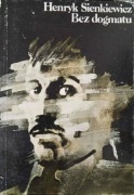 Henryk Sienkiewicz - Bez dogmatu