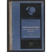 Elektrotechnika dla zasadniczych szkół górniczych Część I Podstawy