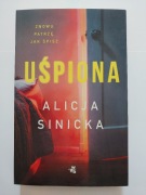UŚPIONA, ALICJA SINICKA, WYD. I, 2022r., NOWA!!!!
