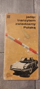 Jadąc tranzytem zwiedzamy Polskę Błaszczuk Piotrowski Wysokiński