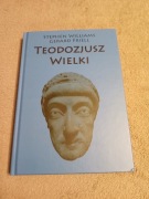 Stephen Williams Gerard Friell - Teodozjusz Wielki