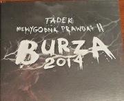 TADEK NIEWYGODNA PRAWDA II BURZA 2014 STAN BARDZO DOBRY + GRATIS