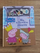Książka Peppa na królewskim dworze.