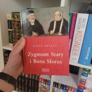 Zygmunt Stary I Bona Sforza Jerzy Besala