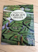 Najpiękniejsze ogrody świata - album 