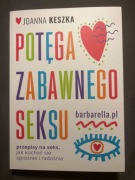 Potęga zabawnego seksu. J. Keszka