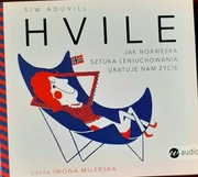 Hvile Jak norweska sztuka leniuchowania uratuje nam życie audiobook.